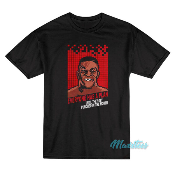 Mike Tyson Punch Out Everyone Has A Plan T-Shirt