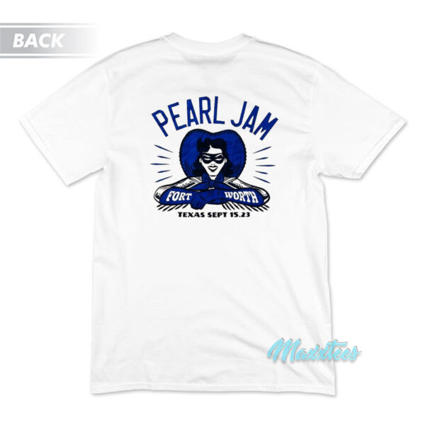 Pearl Jam Fort Worth Texas T-Shirt