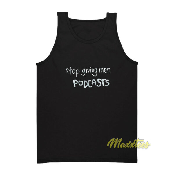 Stop Giving Men Podcast Tank Top