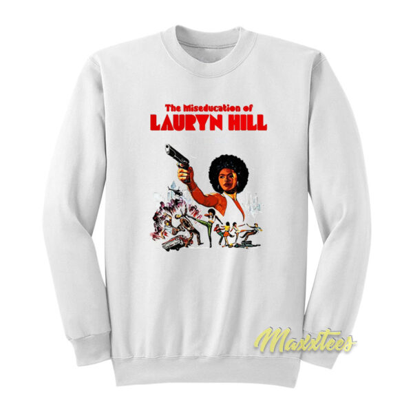 The Miseducation Of Lauryn Hill Sweatshirt