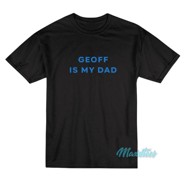 Waterparks Geoff Is My Dad T-Shirt