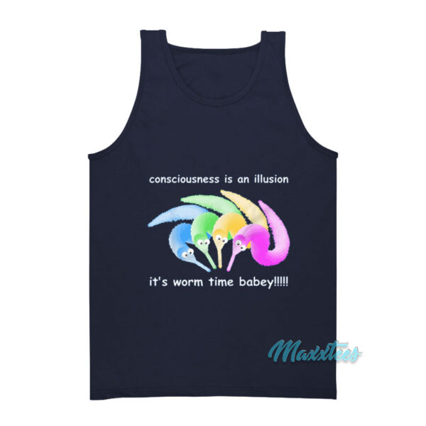 Consciousness Is A Illusion Worm Tank Top