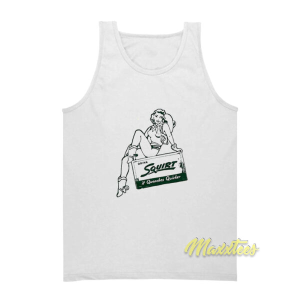 Drink Squirt It Quenches Quicker Tank Top