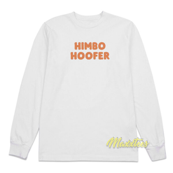 Himbo Hoofer Long Sleeve Shirt