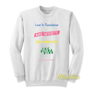 Lost In Translation Marie Antoinette Sweatshirt